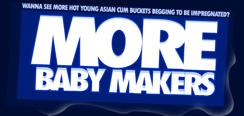 See More Asian Baby Makers!